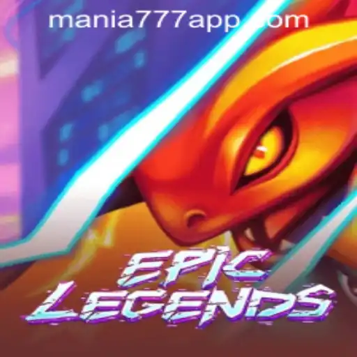 EpicLegends and the Rise of Mania777 Casino PH in Gaming