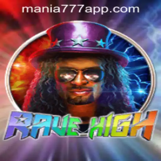 Experience the Thrills of RaveHigh: A New Gaming Sensation on Mania777 Casino PH