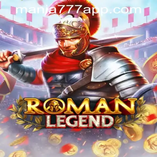 RomanLegend: A New Sensation at Mania777 Casino PH