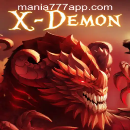 Explore XDemon: Unleash the Thrills at Mania777 Casino PH