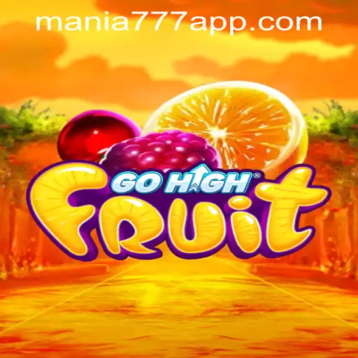 Exploring GoHighFruit: A Thrilling Adventure at Mania777 Casino PH