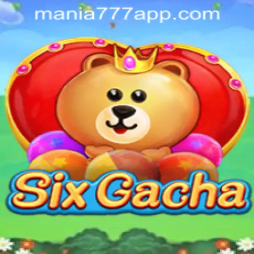 Discover the Excitement of SixGacha at Mania777 Casino PH