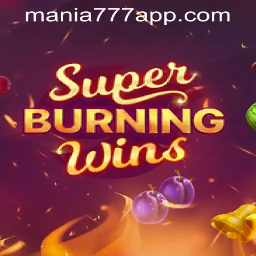 SuperBurningWins: A Deep Dive into the Thrilling Game at Mania777 Casino PH