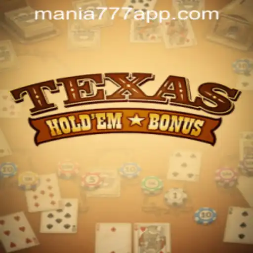 Exploring Texas Hold'em Bonus at Mania777 Casino PH